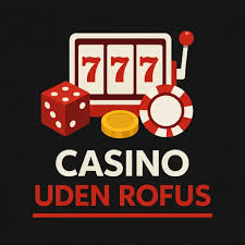 Oplev Casino Uden om Rufus En Ny Verden af Spilmuligheder
